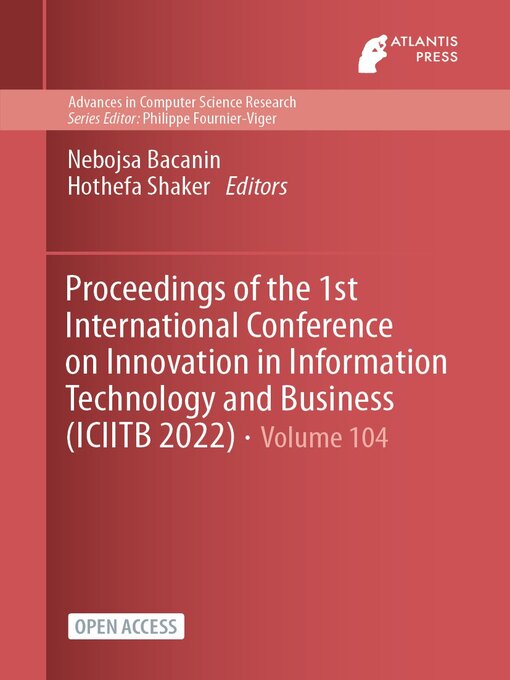 Title details for Proceedings of the 1st International Conference on Innovation in Information Technology and Business (ICIITB 2022) by Nebojsa Bacanin - Available